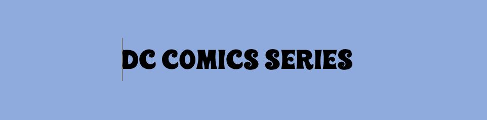 DC Comics Series