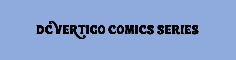 DC Vertigo Comics Series