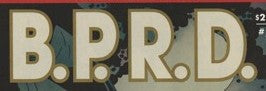 B.P.R.D.