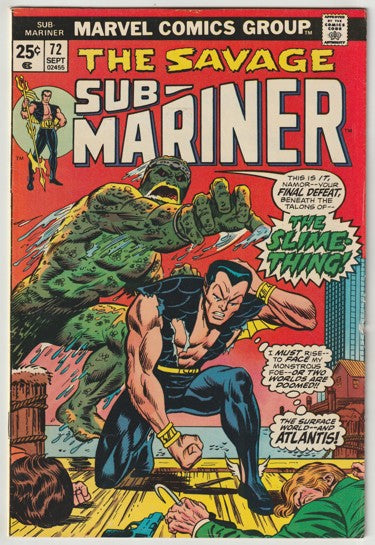 The Sub-Mariner #72 (1974) - Final issue of series, 1st Slime-Thing Appearance