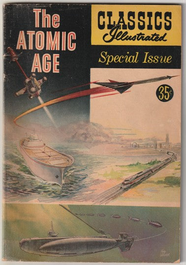 Classics Illustrated Special Issue #156A - The Atomic Age (1960)