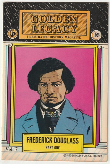 Golden Legacy #7 (1969) - Frederick Douglass Part One