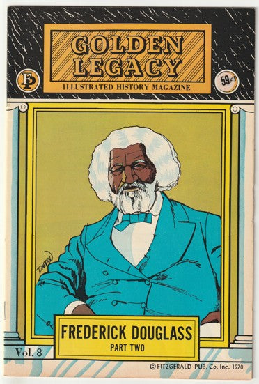 Golden Legacy #8 (1970) - Frederick Douglass Part Two