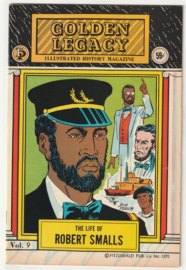 Golden Legacy #9 (1970) - The Life of Robert Smalls