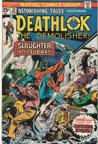 Astonishing Tales #32 (1975) Featuring Deathlok the Demolisher